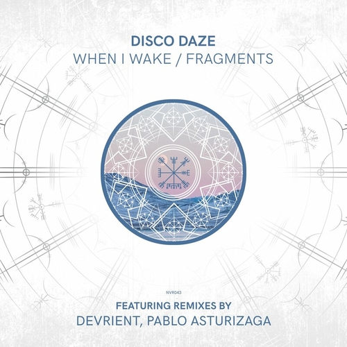 Disco Daze - When I Wake - Fragments [NVR043]